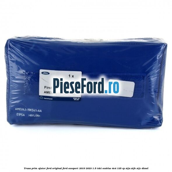 Trusa prim ajutor Ford Original Ford EcoSport 2019-2023 1.5 TDCi EcoBlue 4x4 125 cp ZTJA, ZTJB, ZTJC diesel