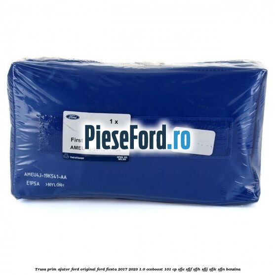 Trusa prim ajutor Ford Original Ford Fiesta 2017-2023 1.0 EcoBoost 101 cp SFJE, SFJF, SFJH, SFJJ, SFJK, SFJN benzina