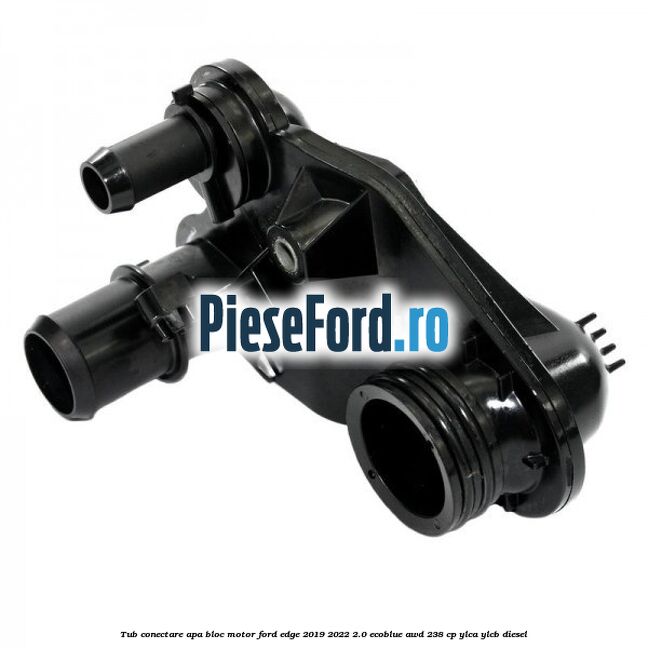 Tub conectare apa bloc motor Ford Edge 2019-2022 2.0 EcoBlue AWD 238 cp YLCA, YLCB diesel
