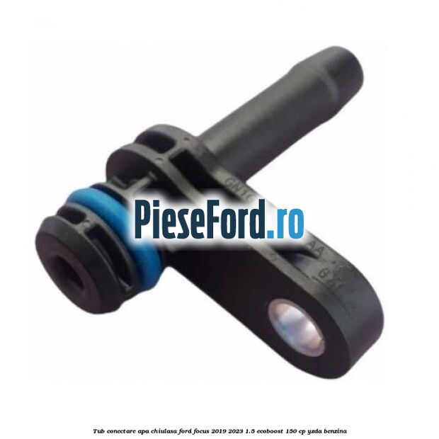 Tub conectare apa chiulasa Ford Focus 2019-2023 1.5 EcoBoost 150 cp YZDA benzina