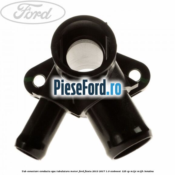 Tub conectare conducta apa tubulatura motor Ford Fiesta 2013-2017 1.0 EcoBoost 125 cp Tub conectare conducta apa tubulatura motor Ford Fiesta 2013-2017 1.0 EcoBoost 125 cp M1JE, M1JH benzina