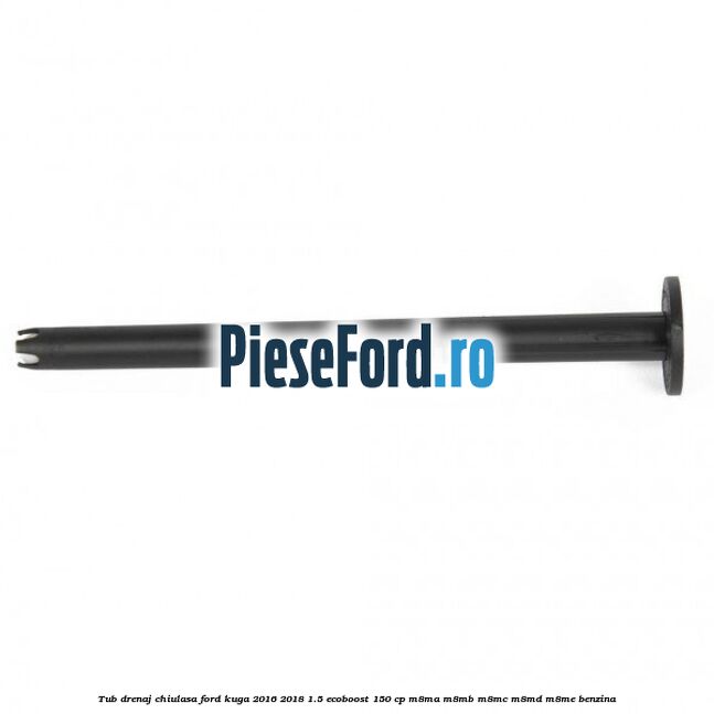 Tub drenaj chiulasa Ford Kuga 2016-2018 1.5 EcoBoost 150 cp Tub drenaj chiulasa Ford Kuga 2016-2018 1.5 EcoBoost 150 cp M8MA, M8MB, M8MC, M8MD, M8ME benzina
