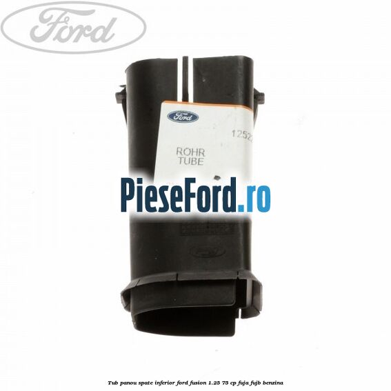 Tub panou spate inferior Ford Fusion 1.25 75 cp FUJA, FUJB benzina