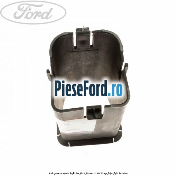 Tub panou spate inferior Ford Fusion 1.25 75 cp FUJA, FUJB benzina