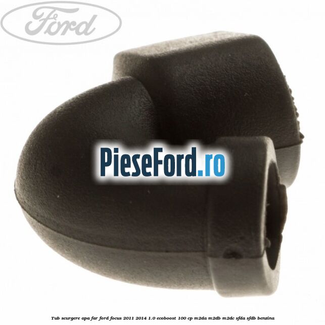 Tub scurgere apa far Ford Focus 2011-2014 1.0 EcoBoost 100 cp M2DA, M2DB, M2DC, SFDA, SFDB benzina
