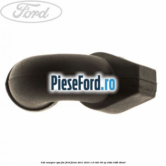 Tub scurgere apa far Ford Focus 2011-2014 1.6 TDCi 95 cp T3DA, T3DB diesel