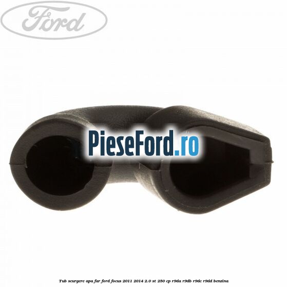 Tub scurgere apa far Ford Focus 2011-2014 2.0 ST 250 cp R9DA, R9DB, R9DC, R9DD benzina