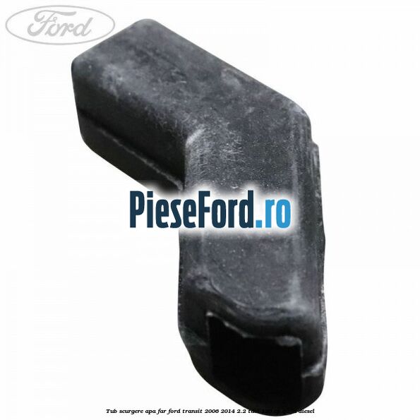 Tub scurgere apa far Ford Transit 2006-2014 2.2 TDCi 130 cp Tub scurgere apa far Ford Transit 2006-2014 2.2 TDCi 130 cp QWFA diesel