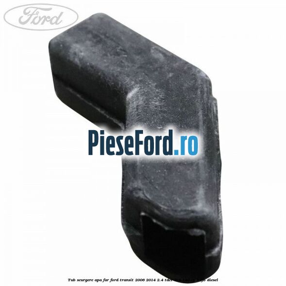Tub scurgere apa far Ford Transit 2006-2014 2.4 TDCi 4x4 140 cp H9FB diesel