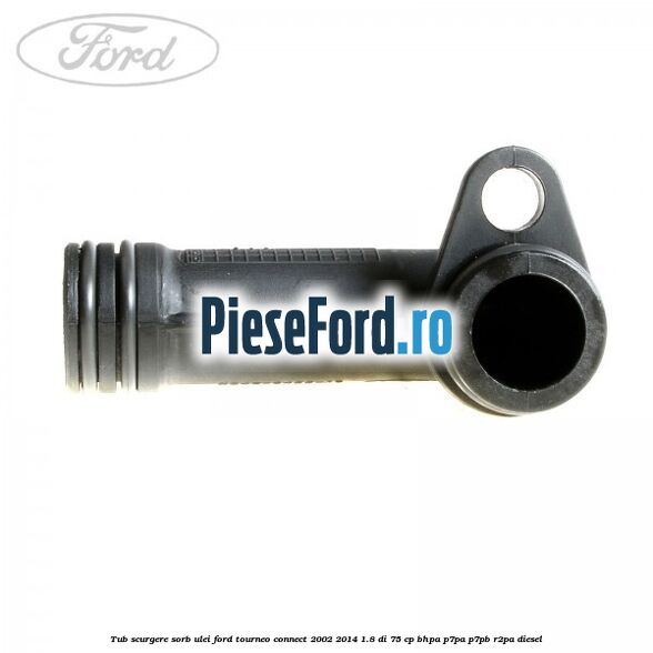 Tub scurgere sorb ulei Ford Tourneo Connect 2002-2014 1.8 Di 75 cp BHPA, P7PA, P7PB, R2PA diesel