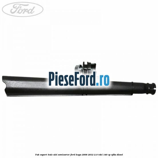 Tub suport baie ulei semicarter Ford Kuga 2008-2012 2.0 TDCI 140 cp UFDA diesel