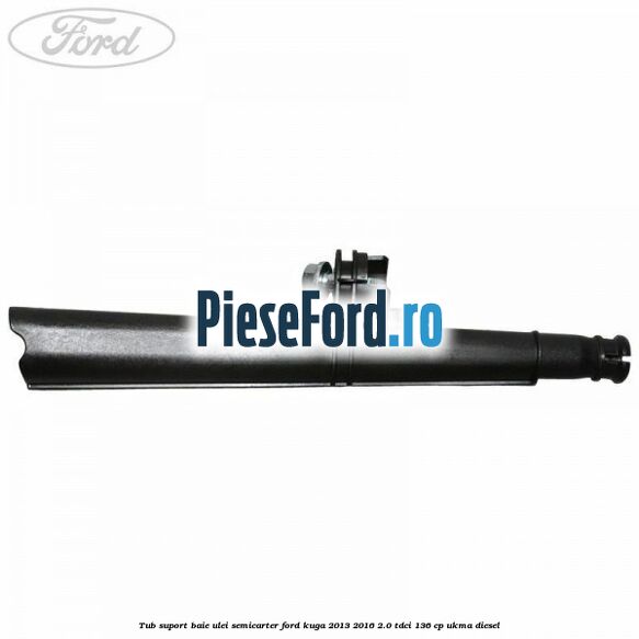 Tub suport baie ulei semicarter Ford Kuga 2013-2016 2.0 TDCi 136 cp UKMA diesel