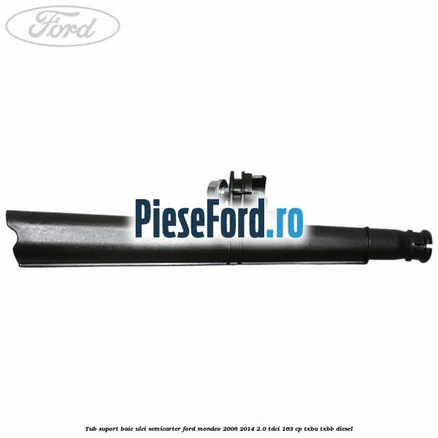 Tub suport baie ulei semicarter Ford Mondeo 2008-2014 2.0 TDCi 163 cp TXBA, TXBB diesel