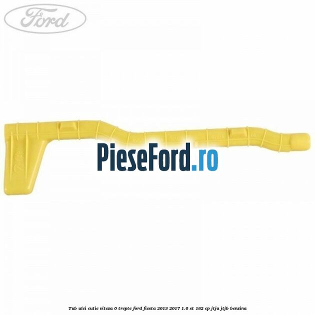 Tub ulei cutie viteza 6 trepte Ford Fiesta 2013-2017 1.6 ST 182 cp Tub ulei cutie viteza 6 trepte Ford Fiesta 2013-2017 1.6 ST 182 cp JTJA, JTJB benzina