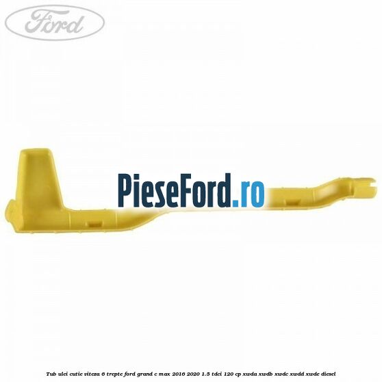Tub ulei cutie viteza 6 trepte Ford Grand C-Max 2016-2020 1.5 TDCi 120 cp XWDA, XWDB, XWDC, XWDD, XWDE diesel