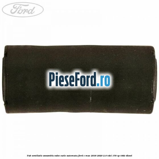 Tub ventilatie ansamblu valve cutie automata Ford C-Max 2016-2020 2.0 TDCi 170 cp T8DE diesel
