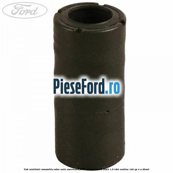 Tub ventilatie ansamblu valve cutie automata Ford EcoSport 2019-2023 1.5 TDCi EcoBlue 120 cp n/a diesel