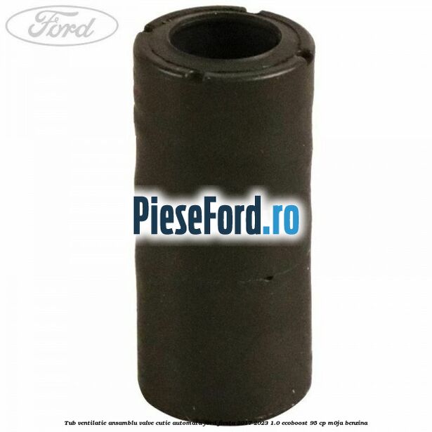 Tub ventilatie ansamblu valve cutie automata Ford Fiesta 2017-2023 1.0 EcoBoost 95 cp M0JA benzina