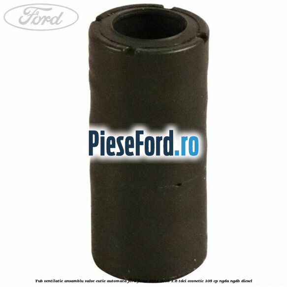 Tub ventilatie ansamblu valve cutie automata Ford Focus 2014-2018 1.6 TDCi ECOnetic 105 cp NGDA, NGDB diesel