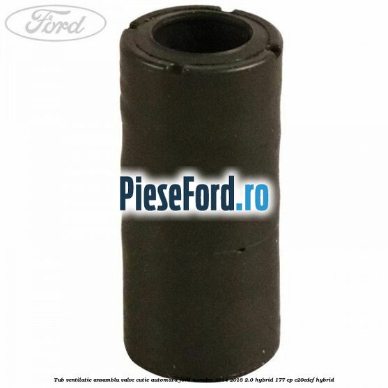 Tub ventilatie ansamblu valve cutie automata Ford Mondeo 2014-2018 2.0 Hybrid 177 cp Tub ventilatie ansamblu valve cutie automata Ford Mondeo 2014-2018 2.0 Hybrid 177 cp C20EDEF hybrid