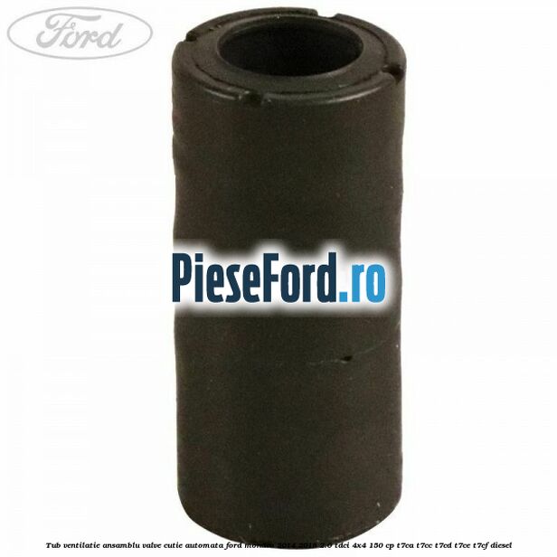 Tub ventilatie ansamblu valve cutie automata Ford Mondeo 2014-2018 2.0 TDCi 4x4 150 cp Tub ventilatie ansamblu valve cutie automata Ford Mondeo 2014-2018 2.0 TDCi 4x4 150 cp T7CA, T7CC, T7CD, T7CE, T7CF diesel