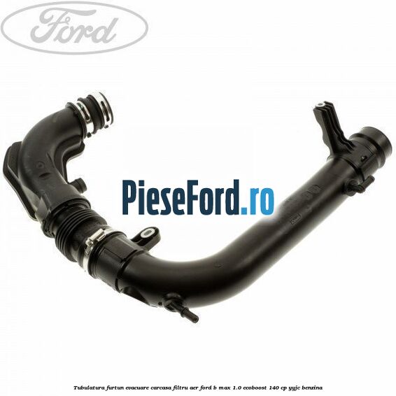 Tubulatura furtun evacuare carcasa filtru aer Ford B-Max 1.0 EcoBoost 140 cp YYJC benzina