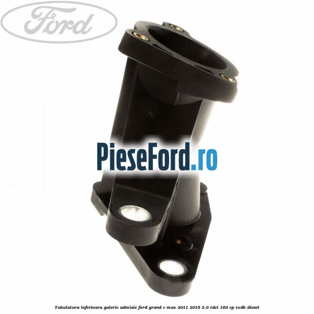 Tubulatura inferioara galerie admisie Ford Grand C-Max 2011-2015 2.0 TDCi 163 cp TXDB diesel
