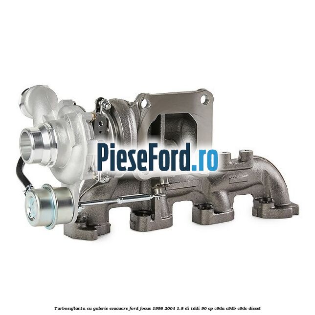 Turbosuflanta cu galerie evacuare Ford Focus 1998-2004 1.8 DI/TDDi 90 cp C9DA, C9DB, C9DC diesel