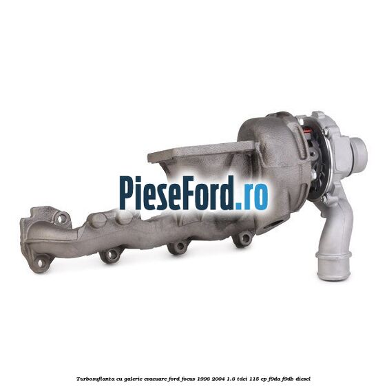 Turbosuflanta cu galerie evacuare Ford Focus 1998-2004 1.8 TDCi 115 cp F9DA, F9DB diesel