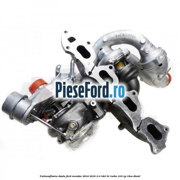 Turbosuflanta duala Ford Mondeo 2014-2018 2.0 TDCi Bi-Turbo 210 cp T9CA diesel