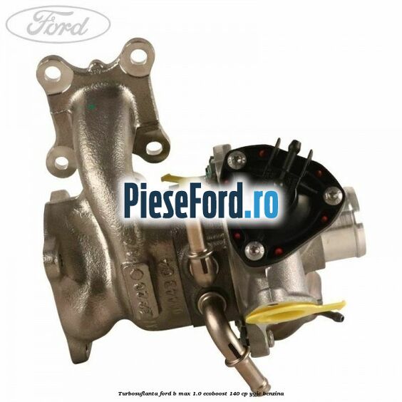 Turbosuflanta Ford B-Max 1.0 EcoBoost 140 cp YYJC benzina