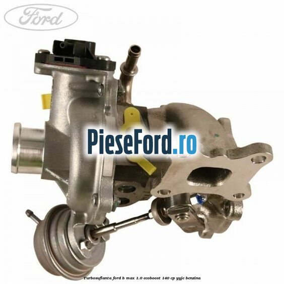 Turbosuflanta Ford B-Max 1.0 EcoBoost 140 cp YYJC benzina