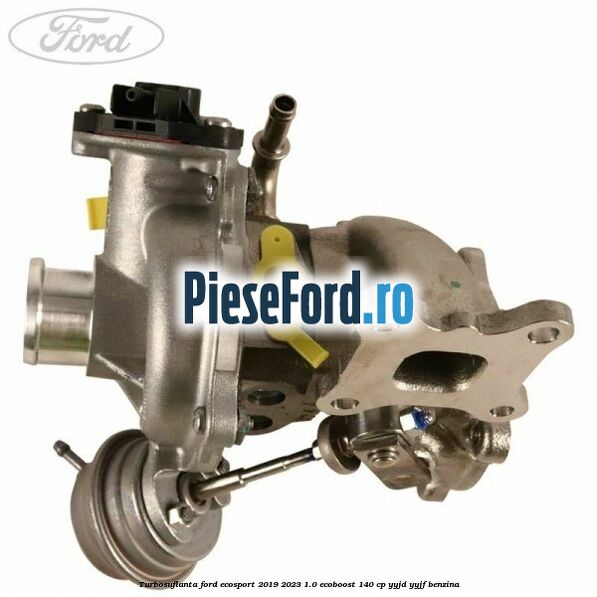 Turbosuflanta Ford EcoSport 2019-2023 1.0 EcoBoost 140 cp YYJD, YYJF benzina