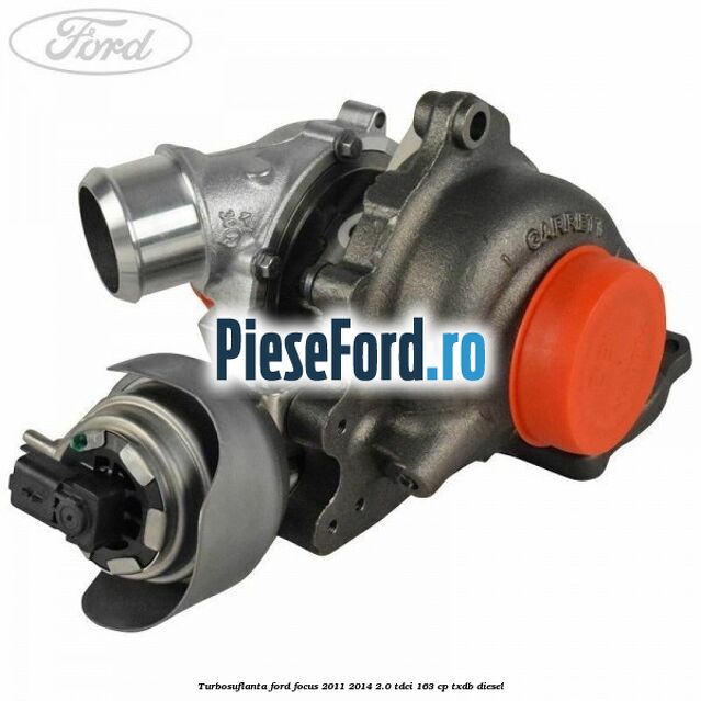 Turbosuflanta Ford Focus 2011-2014 2.0 TDCi 163 cp TXDB diesel