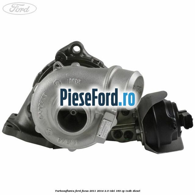 Turbosuflanta Ford Focus 2011-2014 2.0 TDCi 163 cp TXDB diesel