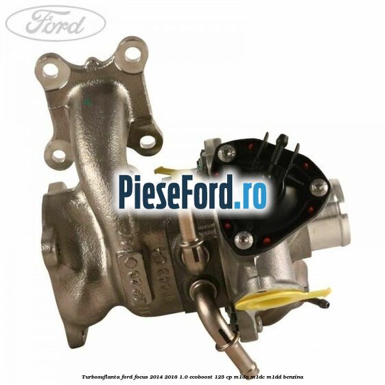 Turbosuflanta Ford Focus 2014-2018 1.0 EcoBoost 125 cp M1DA, M1DC, M1DD benzina