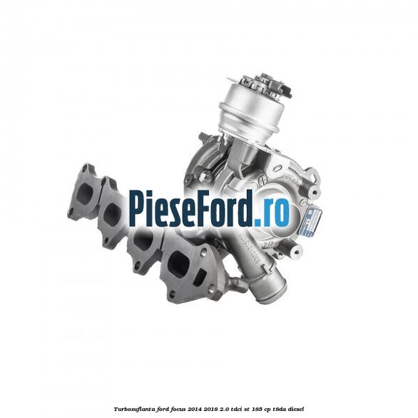 Turbosuflanta Ford Focus 2014-2018 2.0 TDCi ST 185 cp T8DA diesel