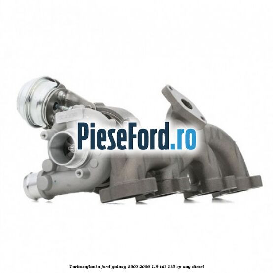 Turbosuflanta Ford Galaxy 2000-2006 1.9 TDI 115 cp AUY diesel