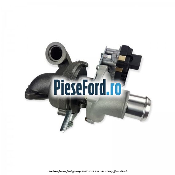 Turbosuflanta Ford Galaxy 2007-2014 1.8 TDCi 100 cp FFWA diesel