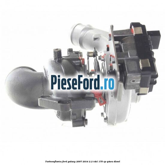 Turbosuflanta Ford Galaxy 2007-2014 2.2 TDCi 175 cp Q4WA diesel