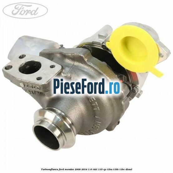 Turbosuflanta Ford Mondeo 2008-2014 1.6 TDCi 115 cp T1BA, T1BB, T1BC diesel