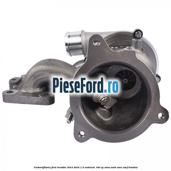 Turbosuflanta Ford Mondeo 2014-2018 1.5 EcoBoost 160 cp UNCA, UNCB, UNCE, UNCF benzina