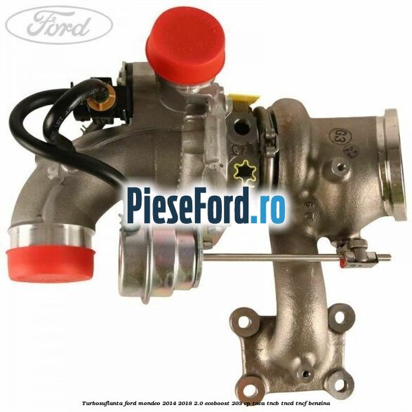 Turbosuflanta Ford Mondeo 2014-2018 2.0 EcoBoost 203 cp TNCA, TNCB, TNCD, TNCF benzina