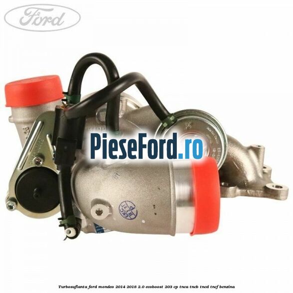 Turbosuflanta Ford Mondeo 2014-2018 2.0 EcoBoost 203 cp TNCA, TNCB, TNCD, TNCF benzina