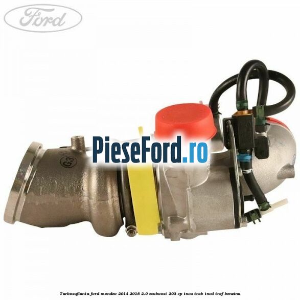 Turbosuflanta Ford Mondeo 2014-2018 2.0 EcoBoost 203 cp TNCA, TNCB, TNCD, TNCF benzina