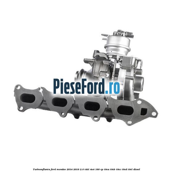 Turbosuflanta Ford Mondeo 2014-2018 2.0 TDCi 4x4 180 cp T8CA, T8CB, T8CC, T8CD, T8CL diesel