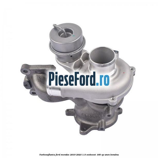 Turbosuflanta Ford Mondeo 2019-2023 1.5 EcoBoost 165 cp UNCN benzina