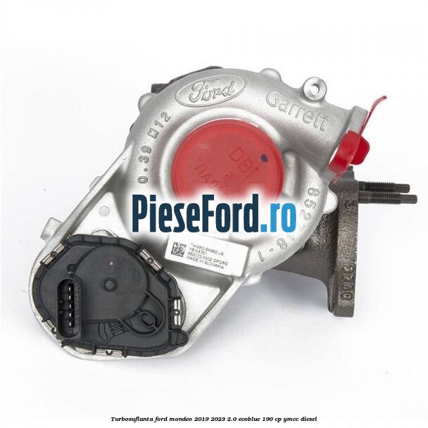 Turbosuflanta Ford Mondeo 2019-2023 2.0 EcoBlue 190 cp YMCC diesel