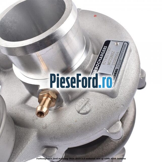 Turbosuflanta Ford Mustang 2015-2018 2.3 EcoBoost 314 cp N38H, N48H benzina