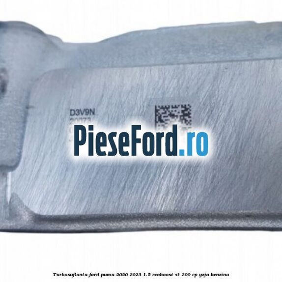 Turbosuflanta Ford Puma 2020-2023 1.5 EcoBoost ST 200 cp YZJA benzina